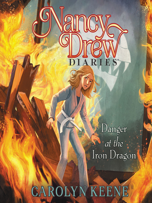 Title details for Danger at the Iron Dragon by Carolyn Keene - Wait list